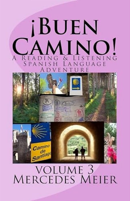¡Buen Camino!: A Reading & Listening Spanish Language Adventure-..
