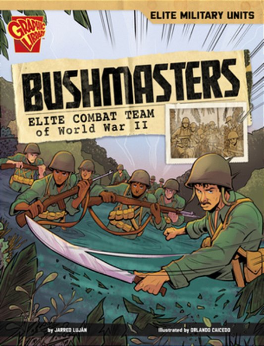 Bushmasters: Elite Combat Team Of World War II-..
