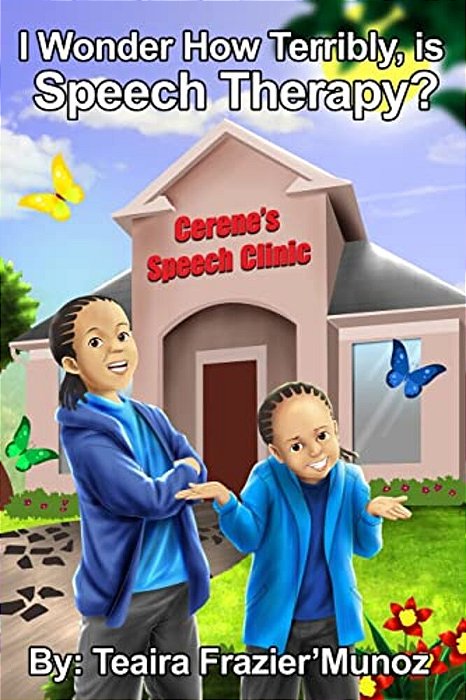 I Wonder How Terribly, Is Speech Therapy?-..