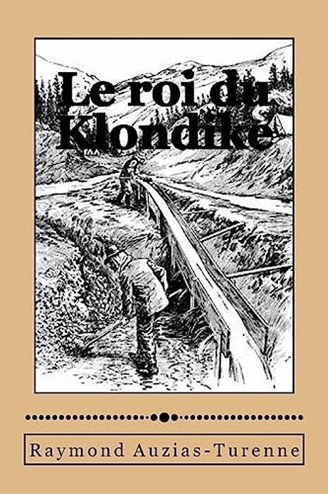 Le Roi Du Klondike-..