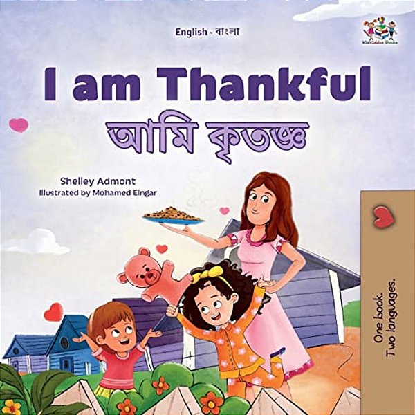 I Am Thankful (English Bengali Bilingual Children's Book)-..