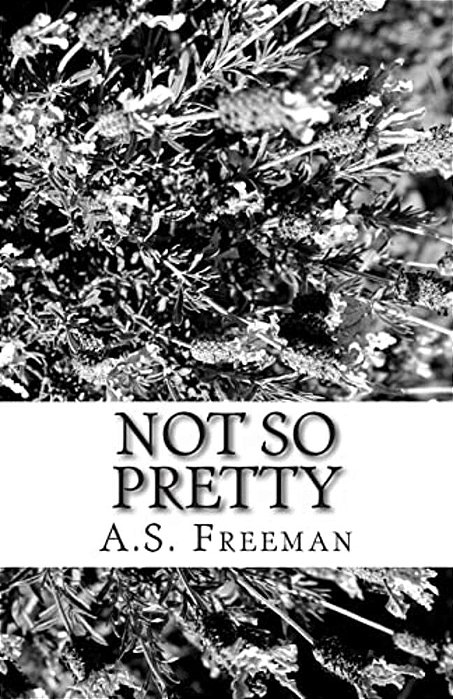 Not So Pretty: A New Play-..