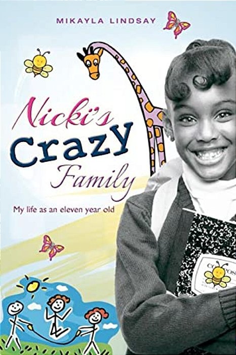 Nicki's Crazy Family: My Life As An Eleven Year Old-..