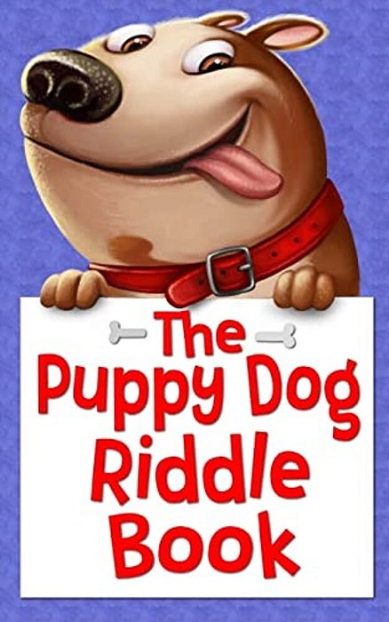 The Puppy Dog Riddle Book-..