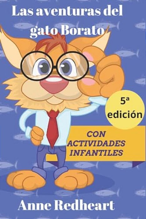 Las Aventuras Del Gato Borato: Con Activdades-..