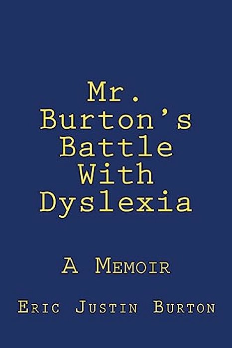 Mr. Burton's Battle With Dyslexia-..