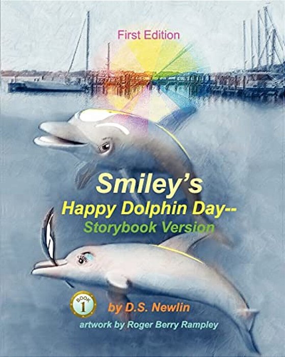 Smiley's Happy Dolphin Day--storybook Version-..