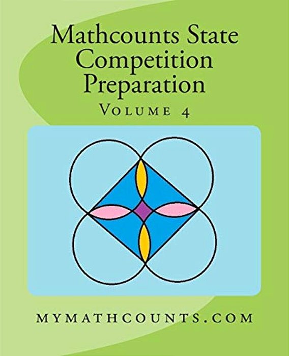 Mathcounts State Competition Preparation Volume 4-..