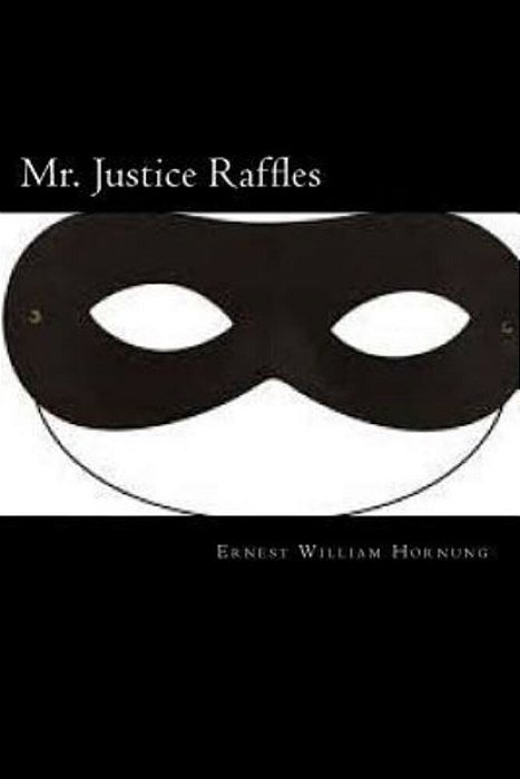 Mr. Justice Raffles-..