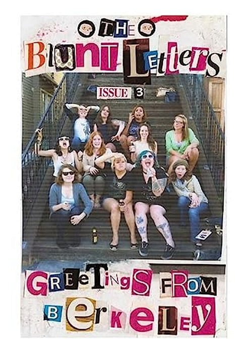 The Blunt Letters 3: Greetings From Berkeley-..