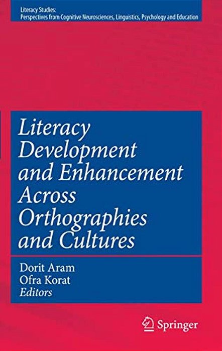Literacy Development And Enhancement Across Orthographies And Cultures-..