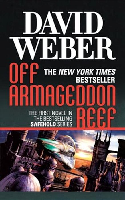 Off Armageddon Reef: A Novel In The Safehold Series (#1)-..