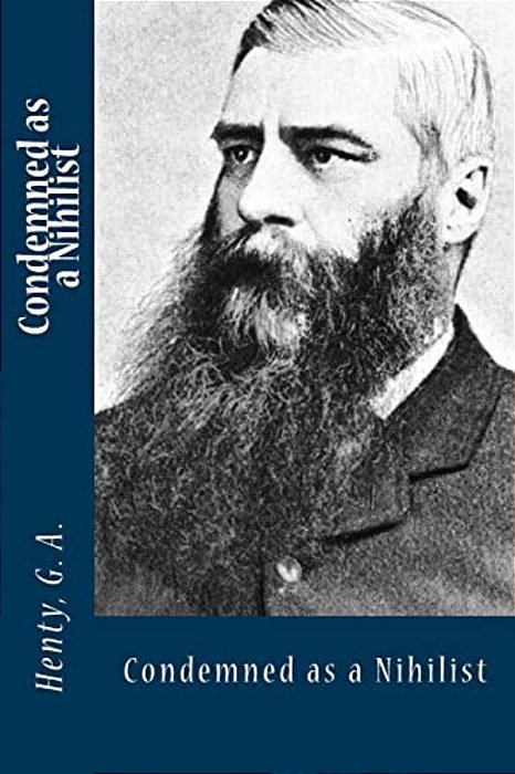 Condemned As A Nihilist-..