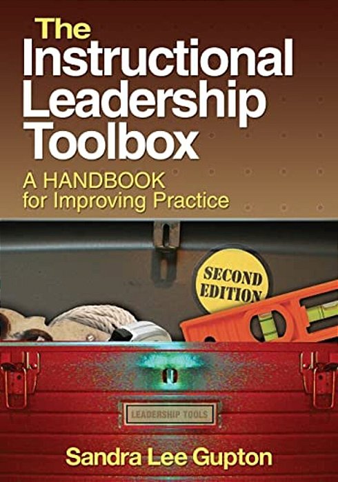 Instructional Leadership Toolbox: A Handbook For Improving Practice-..