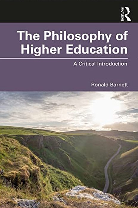 The Philosophy Of Higher Education: A Critical Introduction-..
