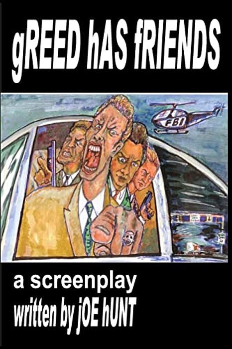 Greed Has Friends-..