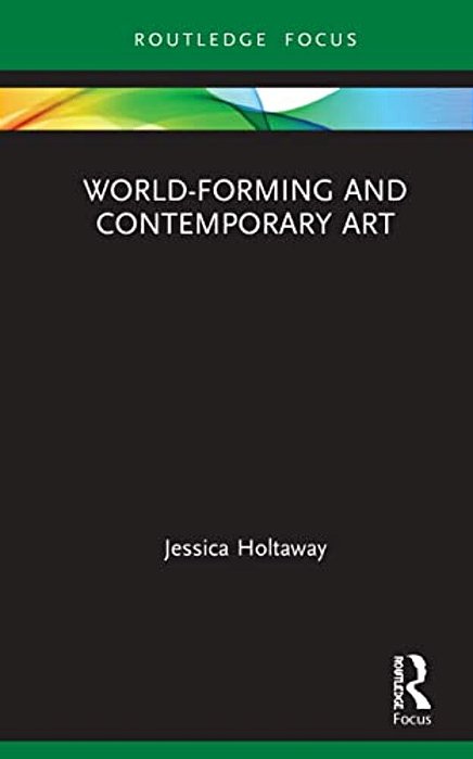 World-Forming And Contemporary Art-..
