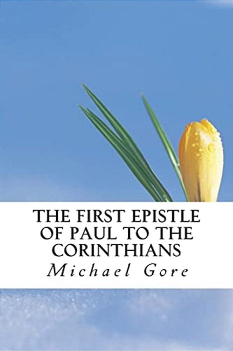 The First Epistle Of Paul To The Corinthians-..