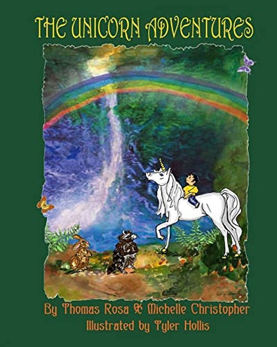 The Unicorn Adventures: How A Young Boy Finds God's Love-..