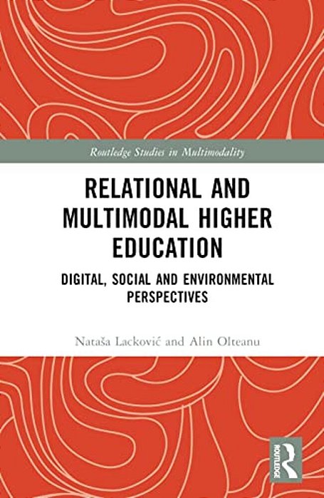Relational And Multimodal Higher Education: Digital, Social And Environmental Perspectives-..