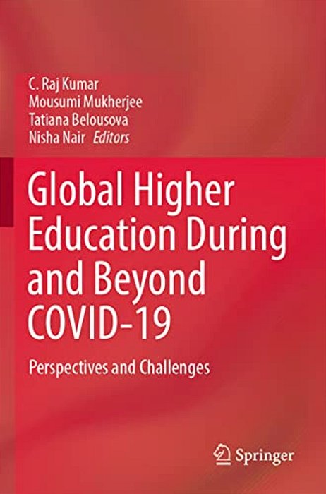 Global Higher Education During And Beyond Covid-19: Perspectives And Challenges-..