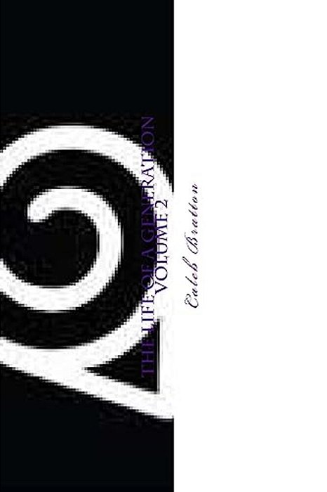 The Life Of A Generation: Volume 2-..