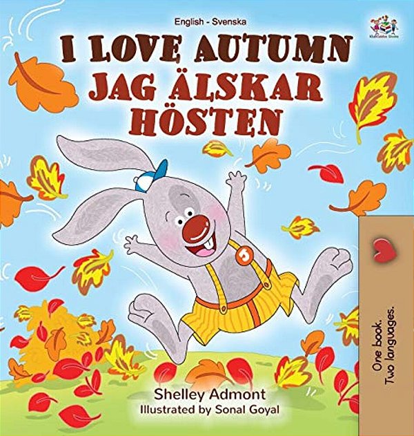 I Love Autumn (English Swedish Bilingual Book)-..