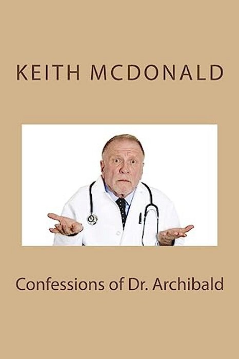 Confessions Of Dr. Archibald-..