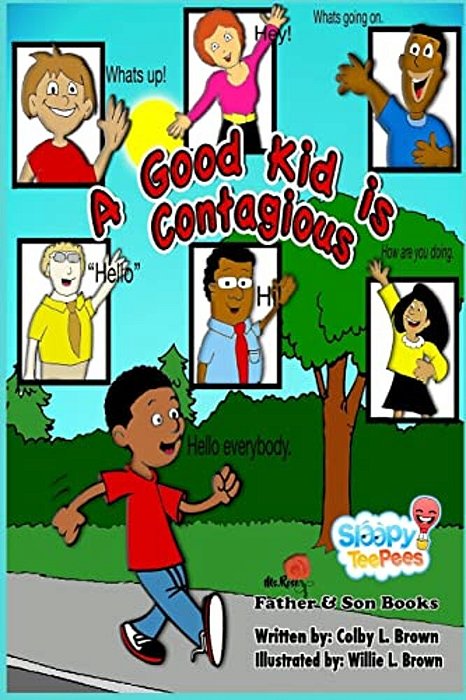 A Good Kid Is Contagious-..