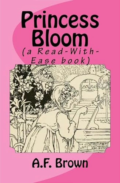 Princess Bloom (A Read-With-ease Book)-..