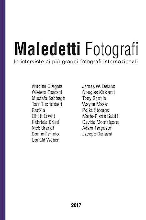 Maledetti Fotografi: Tutte Le Interviste Del 2017-..