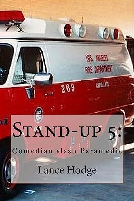 Stand-Up 5: Comedian Slash Paramedic-..