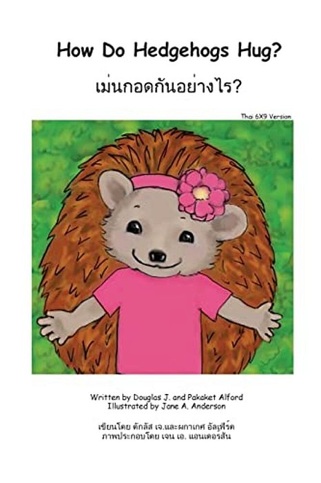 How Do Hedgehogs Hug? Thai 6X9 Trade Version: - Many Ways To Show Love-..