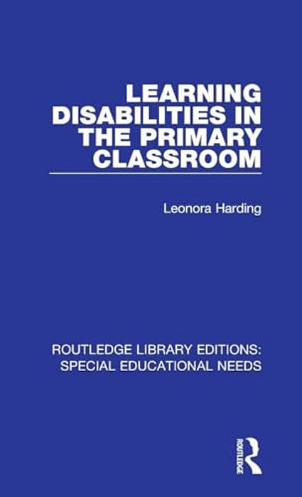Learning Disabilities In The Primary Classroom-..