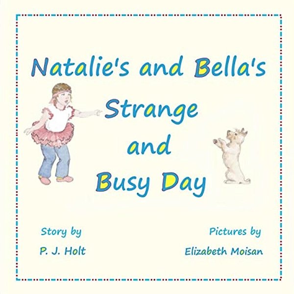 Natalie's And Bella's Strange And Busy Day-..