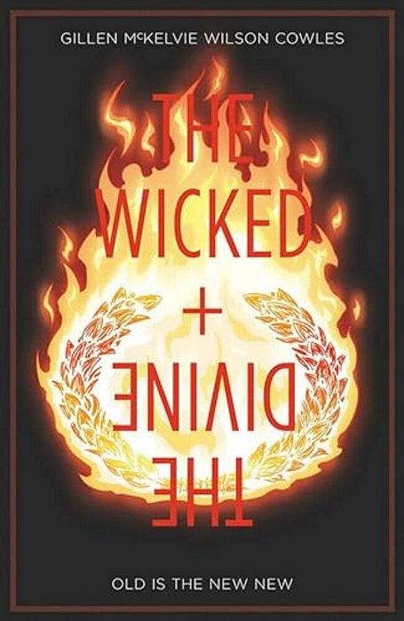 Wicked + The Divine Volume 8: Old Is The New New-..