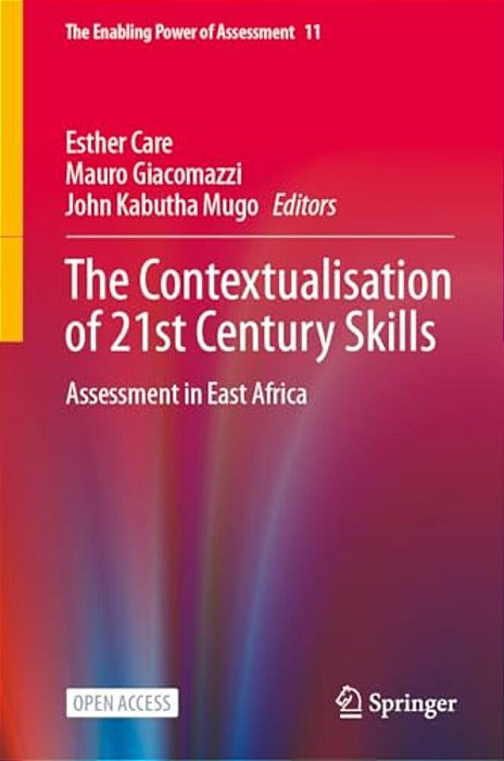The Contextualisation Of 21St Century Skills: Assessment In East Africa-..