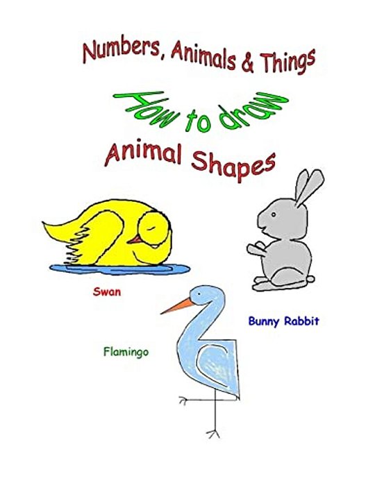 Numbers, Animals & Things (How To Draw Animal Shapes)-..
