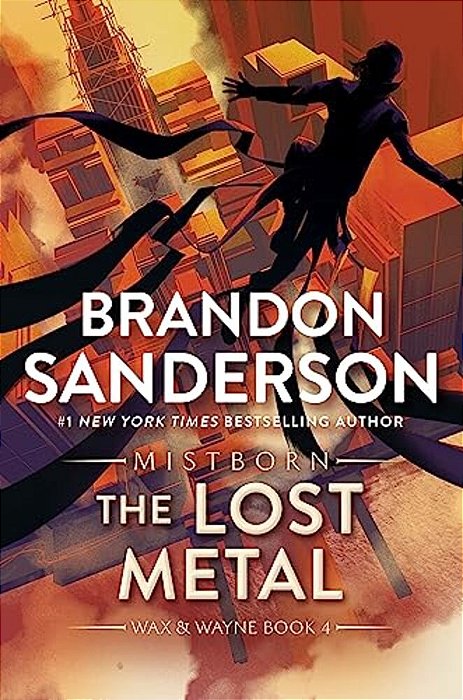 The Lost Metal: A Mistborn Novel-..