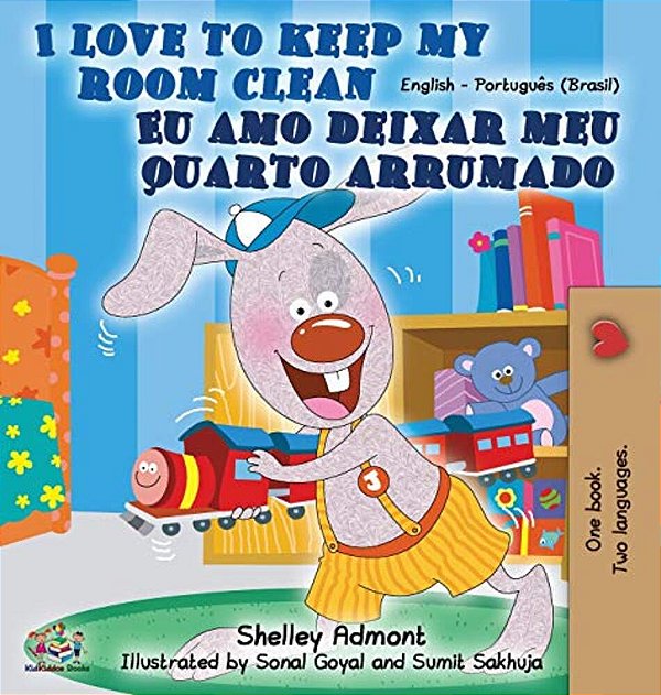 I Love To Keep My Room Clean (English Portuguese Bilingual Book-Brazil)-..
