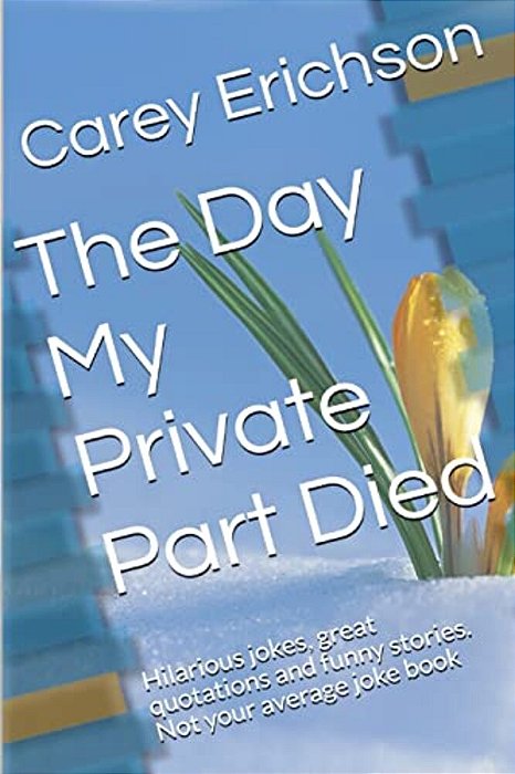 The Day My Private Part Died-..
