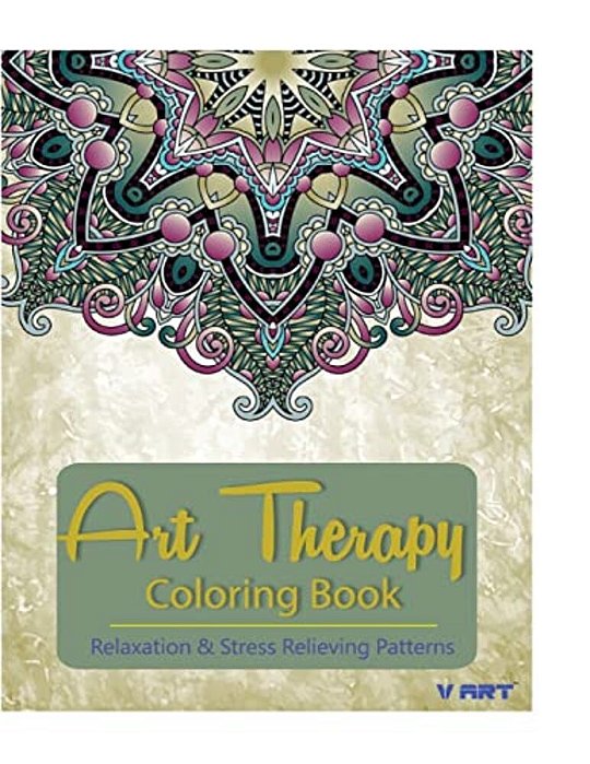 Art Therapy Coloring Book: Art Therapy Coloring Books For Adults: Stress Relieving Patterns-..