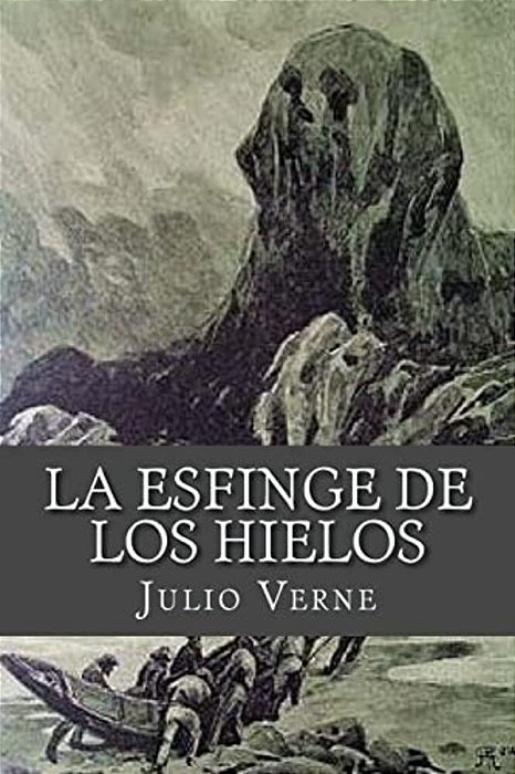 La Esfinge De Los Hielos-..