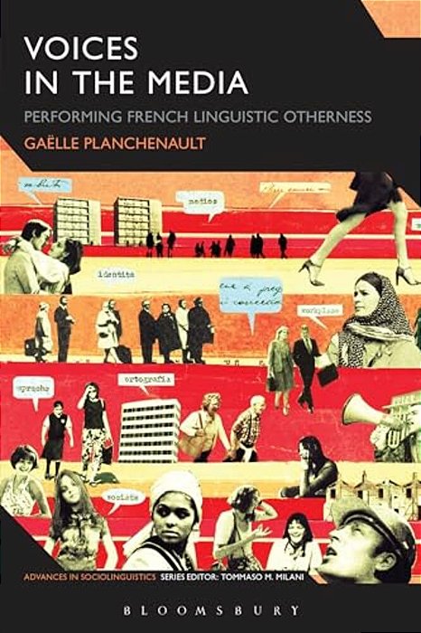 Voices In The Media: Performing French Linguistic Otherness-..