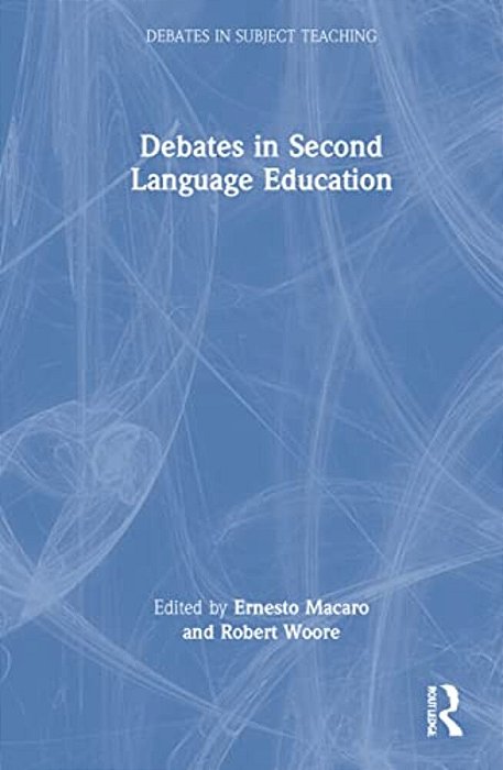 Debates In Second Language Education-..