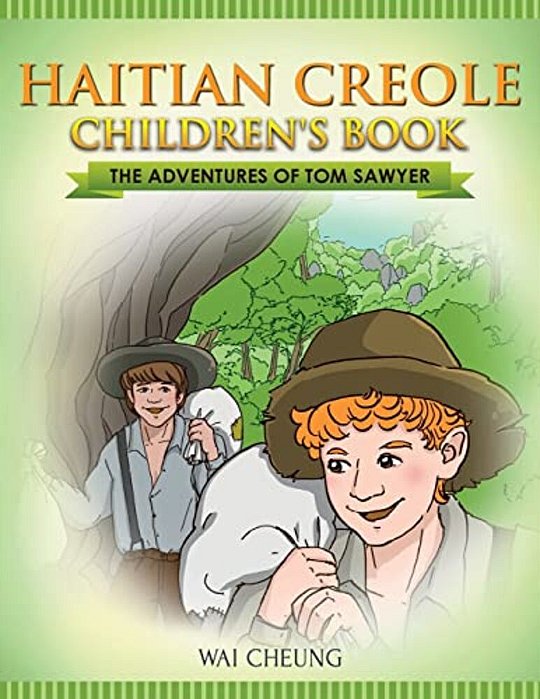 Haitian Creole Children's Book: The Adventures Of Tom Sawyer-..