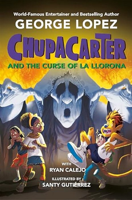 Chupacarter And The Curse Of La Llorona-..