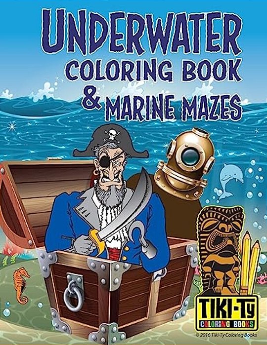 Underwater Coloring Book & Marine Mazes-..
