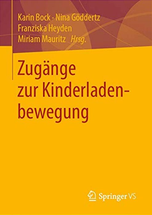 Zugänge Zur Kinderladenbewegung-..