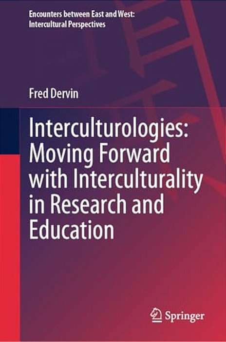 Interculturologies: Moving Forward With Interculturality In Research And Education-..